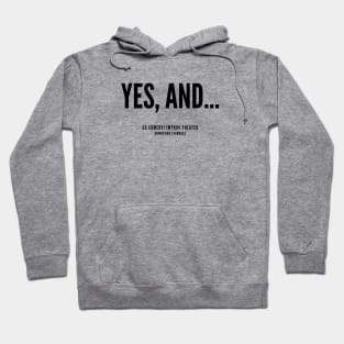 Yes, and... Hoodie